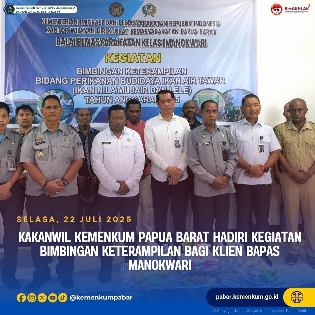 Kakanwil Kemenkum Papua Barat Hadiri Kegiatan Bimbingan Keterampilan Bagi Klien Bapas Manokwari