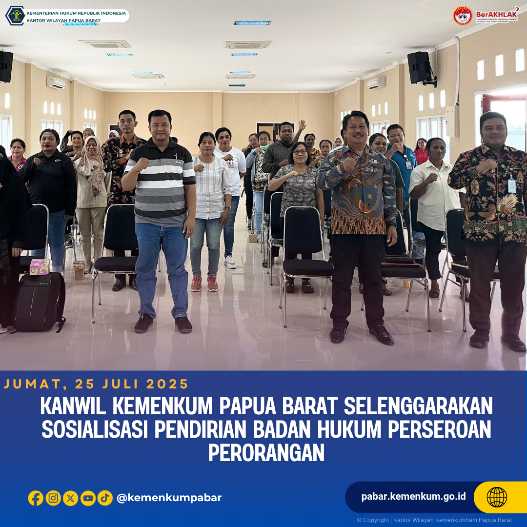 Kanwil Kemenkum Papua Barat Selenggarakan Sosialisasi Pendirian Badan Hukum Perseroan Perorangan